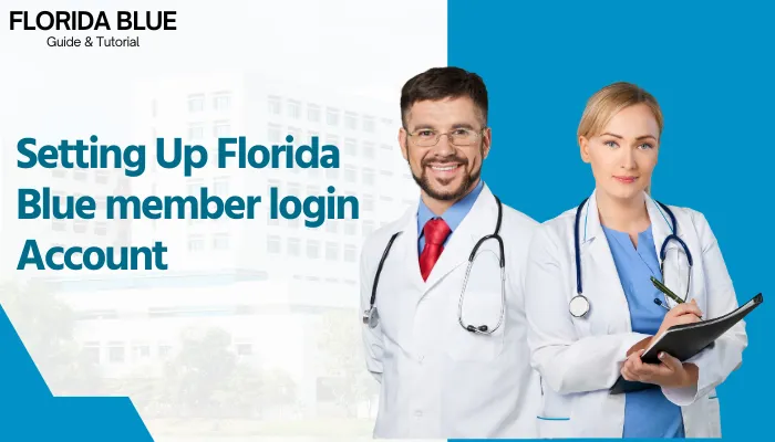 Setting Up Florida Blue member login Account